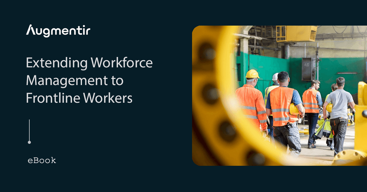 Extend workforce management to frontline workers