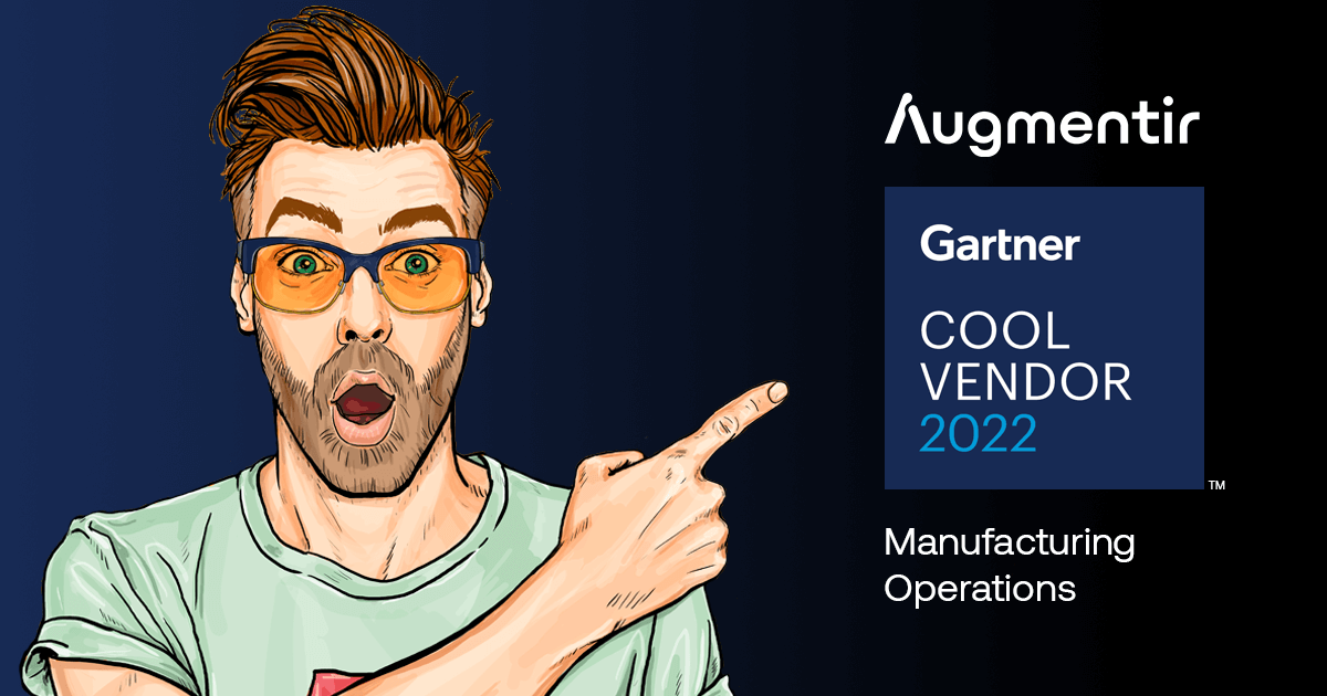 Augmentir Gartner Cool Vendor Manufacturing Operations