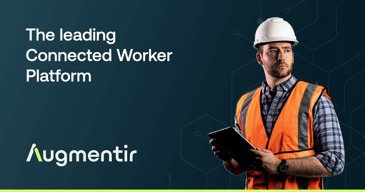 Augmentir - The Leading AI Platform for Connected Work