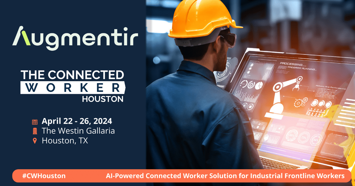 Augmentir - 2024 Connected Worker Houston Summit