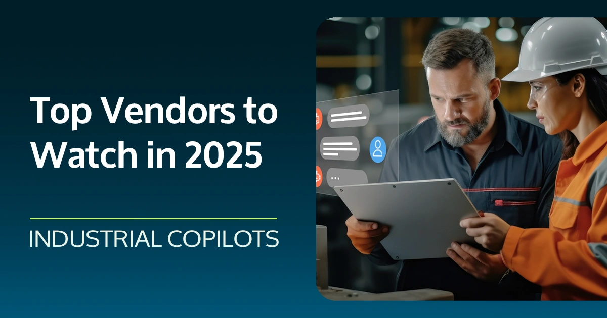 top 10 gen-ai powered industrial copilot vendors to watch in 2025