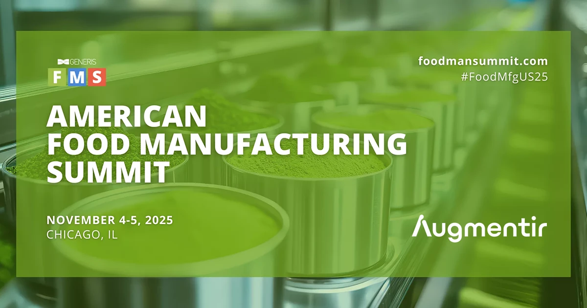american food manufacturing summit 2025 - join augmentir and learn how to transform your factory floor with a connected workforce